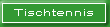 Tischtennis